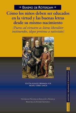 COMO LOS NIÑOS DEBEN SER EDUCADOS EN VIRTUD Y BUENAS LETRAS | 9788422022749 | DE ROTERDAM, ERASMO