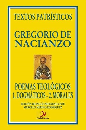 POEMAS TEOLOGICOS 1 DOGMATICOS 2 MORALES | 9788497155519 | DE NACIANZO, GREGORIO