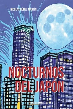 NOCTURNOS DEL JAPÓN | 9788419556301 | NÚÑEZ MARTÍN, NICOLÁS