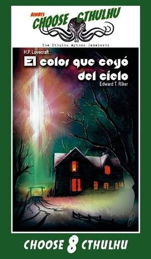 CHOOSE CTHULHU 08 : EL COLOR QUE CAYO DEL CIELO | 9788412276947 | RIKER,  EDWARD T.