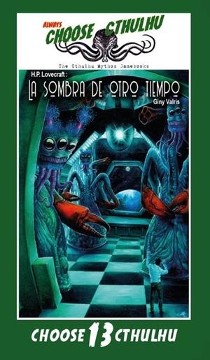 CHOOSE CTHULHU 13 : LA SOMBRA DE OTRO TIEMPO VINTAGE | 9788412276992 | RIKER,  EDWARD T. / VALRIS, GINY