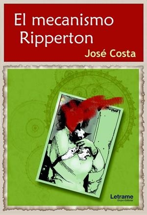MECANISMO RIPPERTON, EL | 9788411446754 | COSTA, JOSÉ