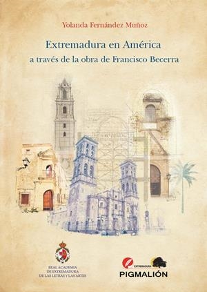 EXTREMADURA EN AMÉRICA | 9788419370419 | FERNÁNDEZ MUÑOZ, YOLANDA