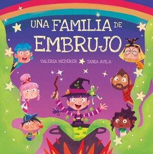 FAMILIA DE EMBRUJO, UNA | 9788412220957 | ÁVILA VILLALBA, TANIA / MEDERER FERNÁNDEZ, VALERIA