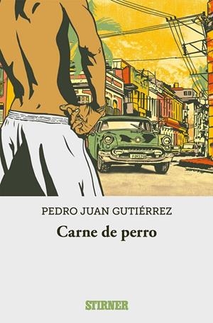 CARNE DE PERRO | 9788409255825 | GUTIERREZ, PEDRO JUAN