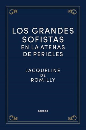 GRANDES SOFISTAS EN LA ATENAS DE PERICLES, LOS | 9788424940461 | DE ROMILLY, JACQUELINE