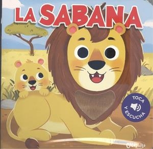 TOCA Y ESCUCHA : LA SABANA | 9789878150635