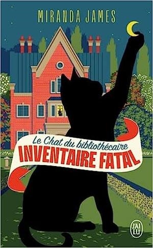INVENTAIRE FATAL (LE CHAT DU BIBLIOTHECAIRE 2) | 9782290388358 | JAMES, MIRANDA