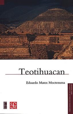 TEOTIHUACAN | 9786071600820 | MATOS MOCTEZUMA, EDUARDO