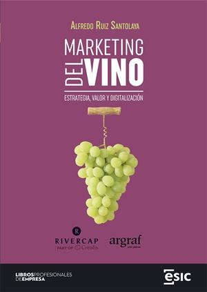 MARKETING DEL VINO | 9788419480729 | RUIZ SANTOLAYA, ALFREDO
