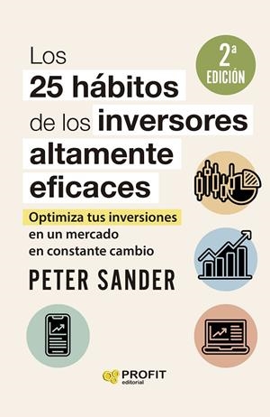 25 HABITOS DE LOS INVERSORES ALTAMENTE EFICACES, LOS (2 EDICIÓN) | 9788419212641 | SANDER, PETER