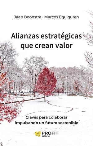 ALIANZAS ESTRATEGICAS QUE CREAN VALOR | 9788419212726 | EGUIGUREN HUERTA, MARCOS / BOONSTRA, JAAP