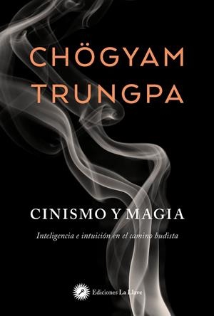 CINISMO Y MAGIA | 9788419350060 | TRUNGPA, CHÖGYAM