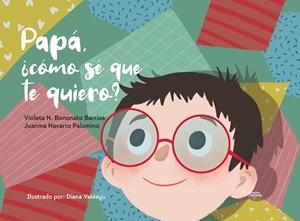 PAPA ¿COMO SE QUE TE QUIERO? | 9788419648150 | ALVAREZ, CLAUDIA