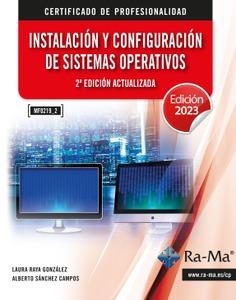 INSTALACIÓN Y CONFIGURACIÓN DE SISTEMAS OPERATIVOS (2 EDICIÓN) | 9788499648446 | RAYA GONZÁLEZ, LAURA / SÁNCHEZ CAMPOS, ALBERTO
