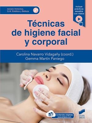 TECNICAS DE HIGIENE FACIAL Y CORPORAL (CFGM) | 9788413572536 | NAVARRO VIDAGAÑY, CAROLINA / MARTÍN PANIEGO, GEMMA