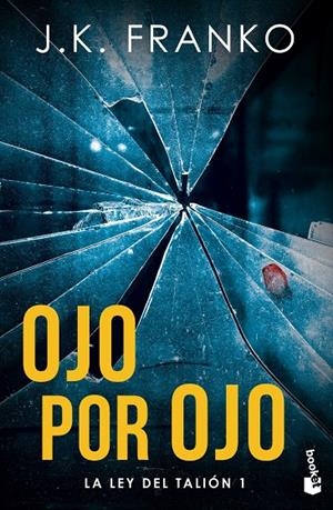 OJO POR OJO (LA LEY DEL TALIÓN 1) | 9788408270829 | FRANKO, J. K.