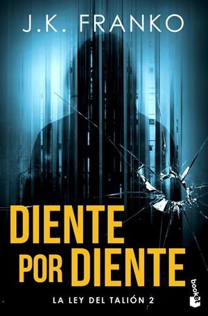 DIENTE POR DIENTE (LA LEY DEL TALIÓN 2) | 9788408270836 | FRANKO, J. K.