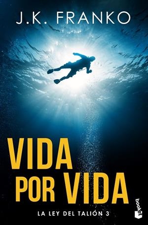 VIDA POR VIDA (LA LEY DEL TALIÓN 3) | 9788408270843 | FRANKO, J. K.