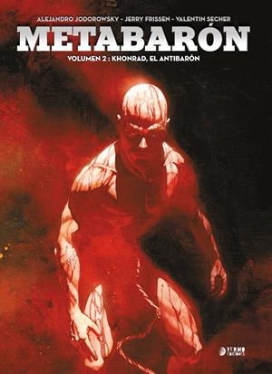 METABARON 02 : KHONRAD, EL ANTIBARON | 9788416428724 | JODOROWSKY, ALEJANDRO / FRISSEN, JERRY / SECHER, VALENTIN