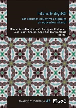 INFANCI@ DIGIT@L | 9788419416100 | AGUASANTA REGALADO, MIRIAM E. / AREA MOREIRA, MANUEL / BECERRA BRITO, CECILIA VERÓNICA