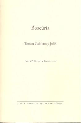 BOSCÚRIA | 9788419321107 | CALDENTEY JULIÀ, TOMEU