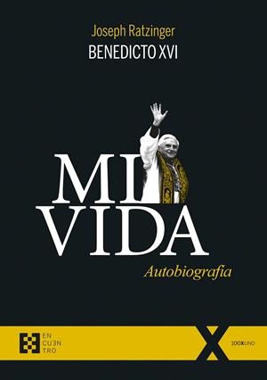 MI VIDA. AUTOBIOGRAFÍA | 9788413391441 | RATZINGER, JOSEPH