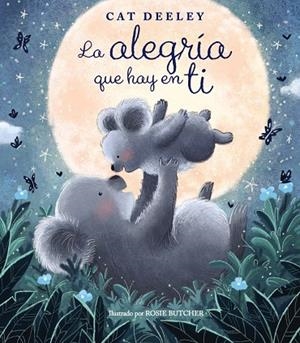 ALEGRÍA QUE HAY EN TI, LA | 9788414335116 | DEELEY, CAT