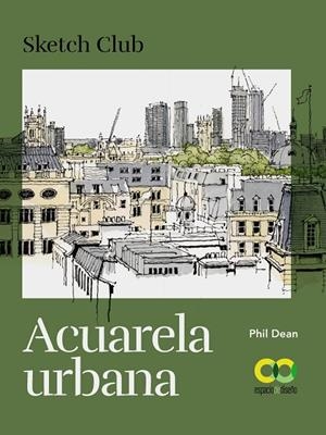 ACUARELA URBANA | 9788441546974 | PHIL, DEAN