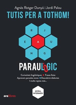 TUTIS PER A TOTHOM! - PARAULÒGIC | 9788418928901 | PALOU I MASIP, JORDI / ROTGER I DUNYÓ, ANGÈS