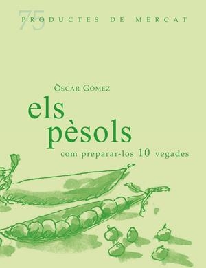 PÈSOLS, COM PREPARAR-LOS 10 VEGADES, ELS | 9788412531688 | GOMEZ, OSCAR