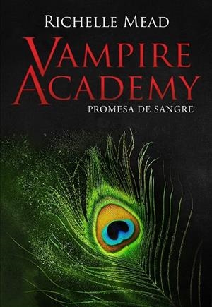 VAMPIRE ACADEMY 04 : PROMESA DE SANGRE | 9788418359866 | MEAD, RICHELLE
