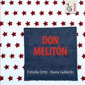 DON MELITÓN | 9788412567335 | GALLARDO, NÚRIA / ORTIZ, ESTRELLA