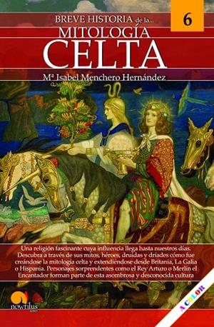 BREVE HISTORIA DE LA MITOLOGÍA CELTA | 9788413053325 | MENCHERO HERNÁNDEZ, Mª ISABEL