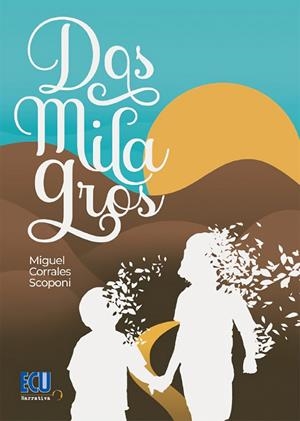 DOS MILAGROS | 9788412590920 | CORRALES SCOPONI, MIGUEL