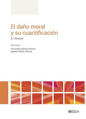 DAÑO MORAL Y SU CUANTIFICACIÓN, EL | 9788490906910 | GÓMEZ POMAR, FERNANDO