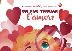 ON PUC TROBAR L'?AMOR? | 9788419602138 | PRATS GARCIA, LORENA