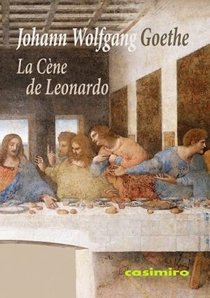 CÈNE DE LEONARDO, LA | 9788419524690 | GOETHE, JOHANN WOLFGANG
