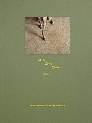 CHA-CHA-CHÁ (DUETO) | 9788409483211 | URRACA, SABINA / ANTÓN, BEGO