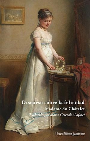 DISCURSO SOBRE LA FELICIDAD | 9788412655339 | DU CHATELET, EMILIE
