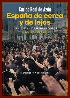 ESPAÑA DE CERCA Y DE LEJOS | 9788419791115 | REAL DE AZUA, CARLOS