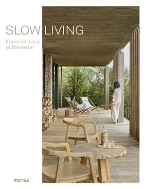 SLOW LIVING. ESPACIOS PARA EL BIENESTAR | 9788417557638 | SANTOS QUARTINO, DANIELA