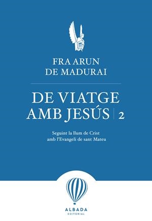 DE VIATGE AMB JESÚS 2 | 9788487023743 | DE MADURAI, FRA ARUN
