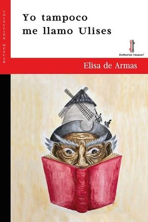 YO TAMPOCO ME LLAMO ULISES | 9788419427243 | DE ARMAS, ELISA
