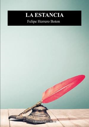 ESTANCIA, LA | 9788418893476 | HERRERO BOTÓN, FELIPE