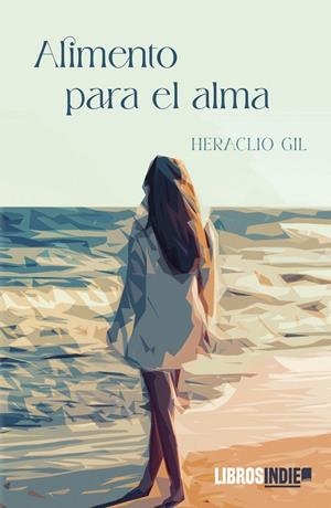 ALIMENTO PARA EL ALMA | 9788419671288 | GIL, HERACIO