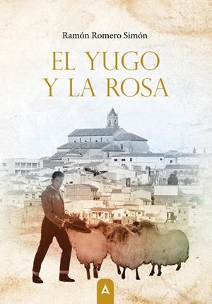 YUGO Y LA ROSA, EL | 9788419603760 | ROMERO SIMÓN, RAMÓN
