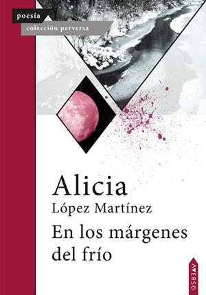 EN LOS MÁRGENES DEL FRÍO | 9788412664065 | LÓPEZ MARTÍNEZ, ALICIA