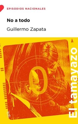 NO A TODO | 9788483812877 | ZAPATA, GUILLERMO