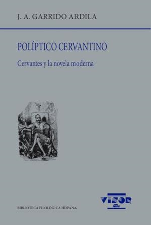 POLÍPTICO CERVANTINO | 9788498952780 | GARRIDO ARDILA, J. A.
